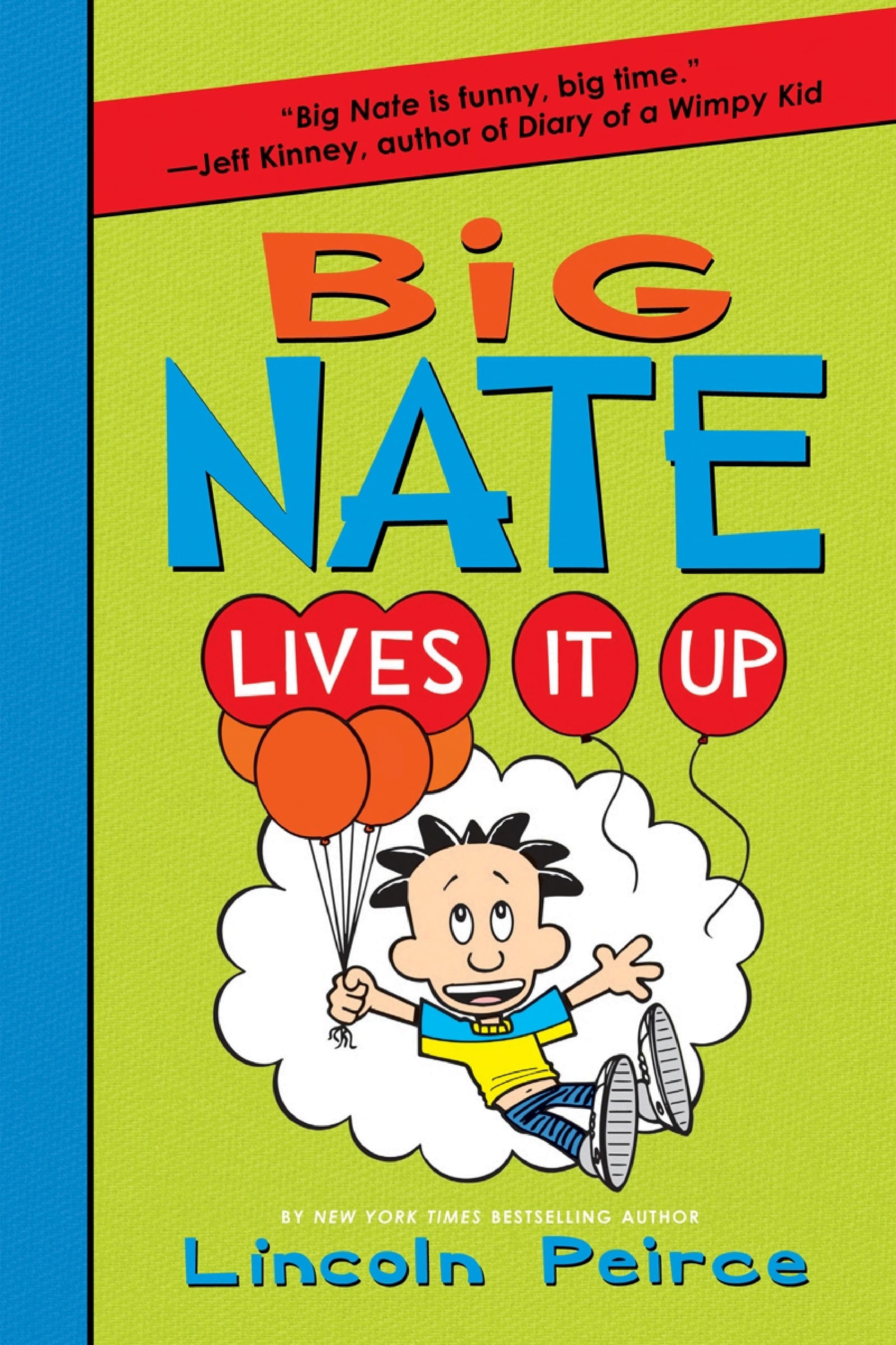 Big Nate Lives it Up