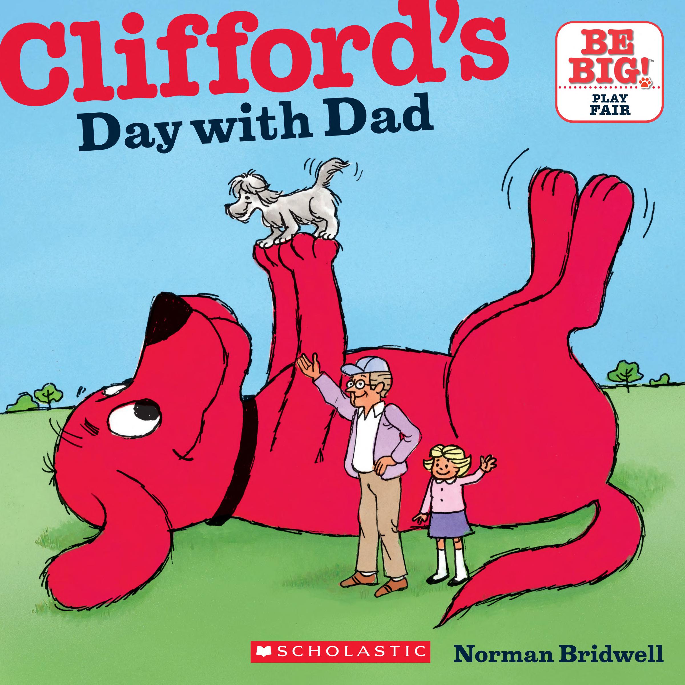 Clifford's Day With Dad (Clifford the Big Red Dog)