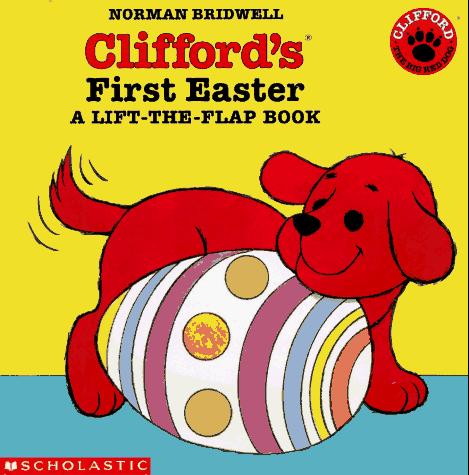 Clifford's First Easter (Clifford the Big Red Dog)