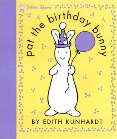 Pat the Birthday Bunny (Touch-and-Feel)