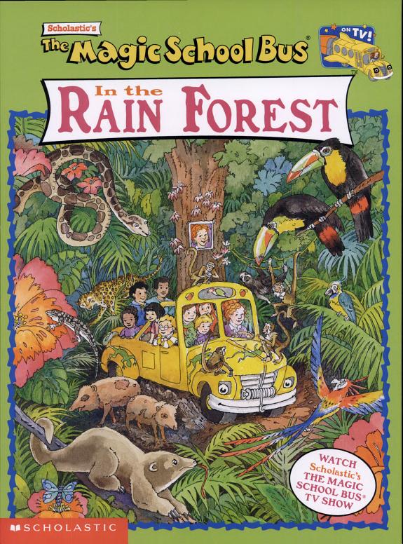 Magic School Bus in the Rain Forest