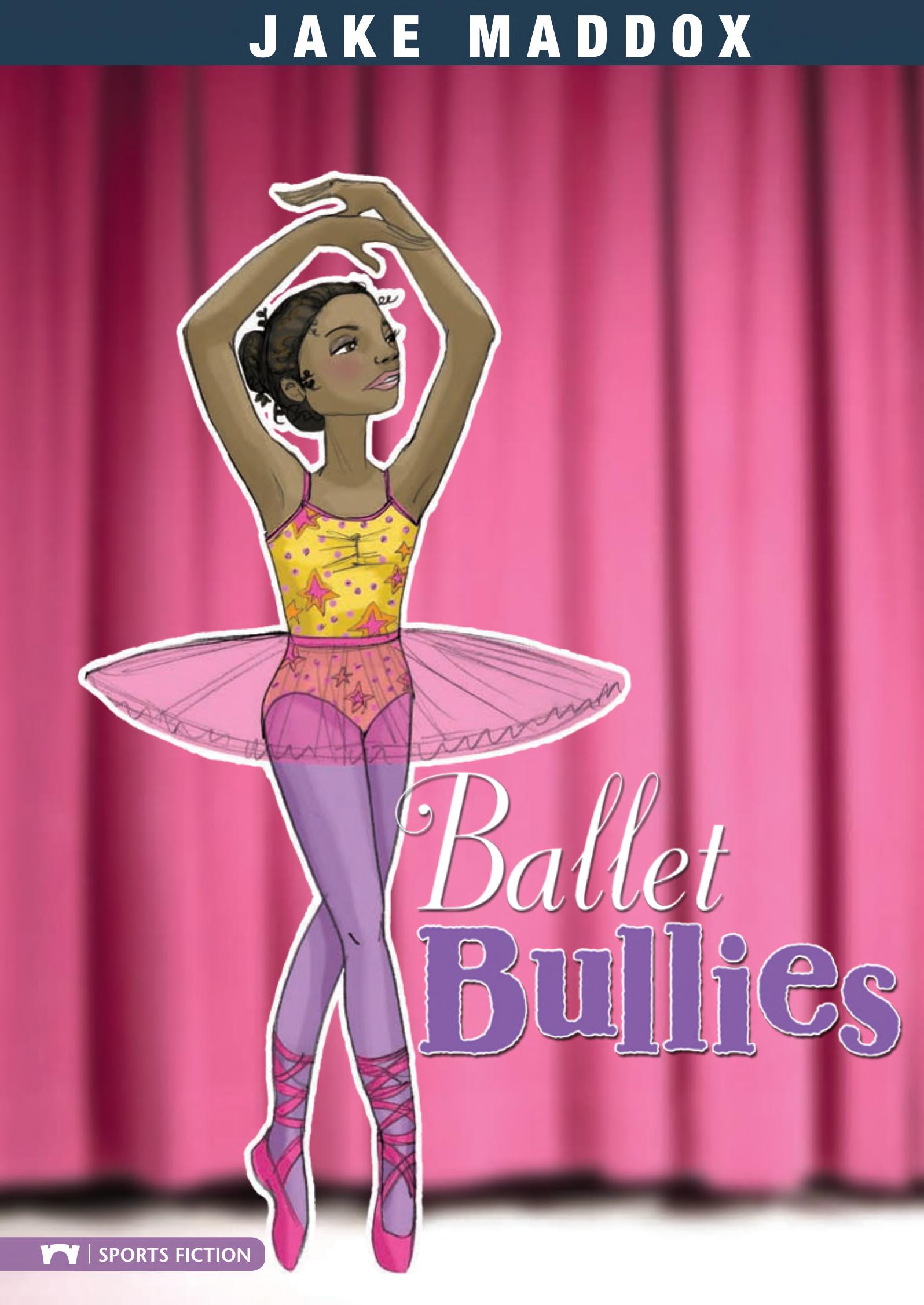 Ballet bullies