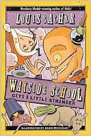 Wayside School Gets a Little Stranger (Wayside School #3)