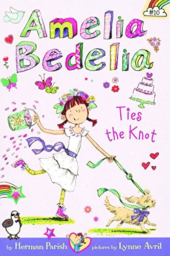 Amelia Bedelia Ties The Knot
