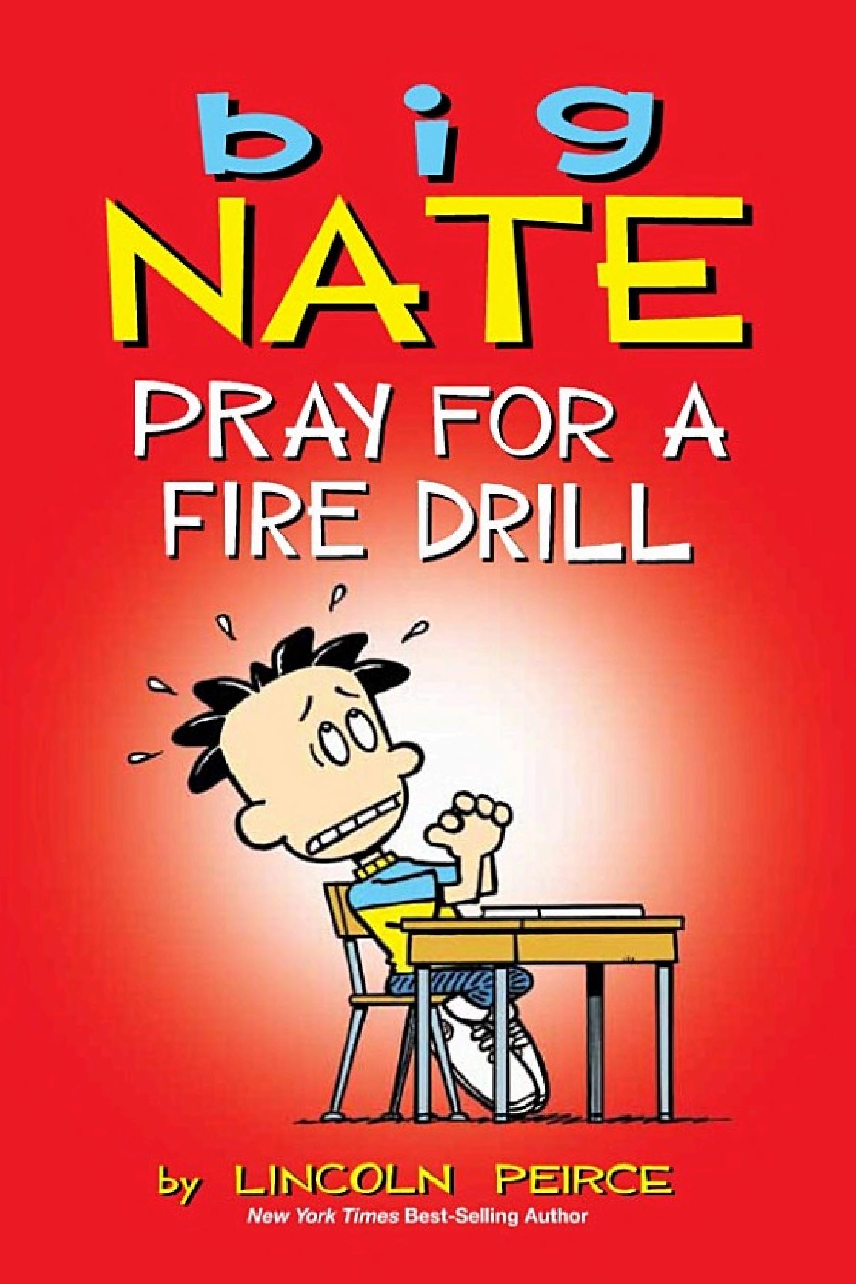 Big Nate -- Pray for a Fire Drill