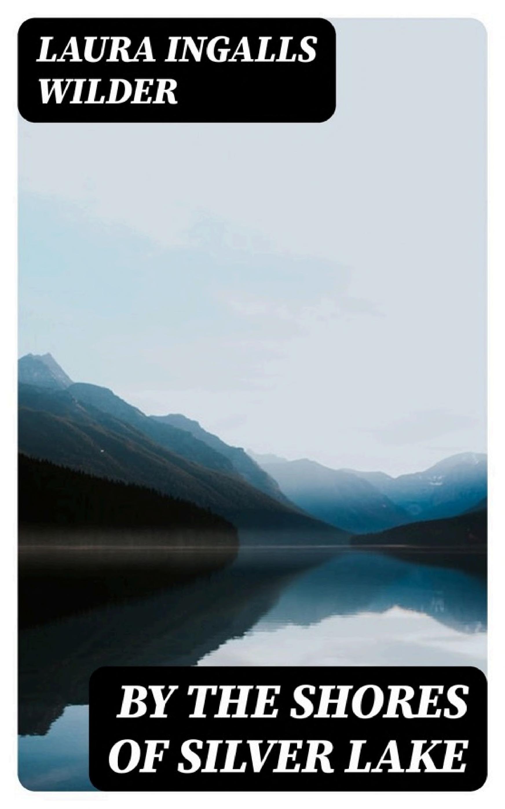 By the Shores of Silver Lake