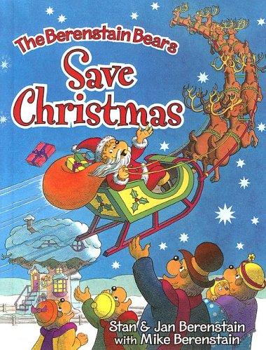 The Berenstain Bears Save Christmas (Berenstain Bears