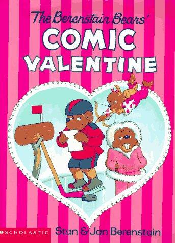 The Berenstain Bears Comic Valentine (The Berenstain Bears)