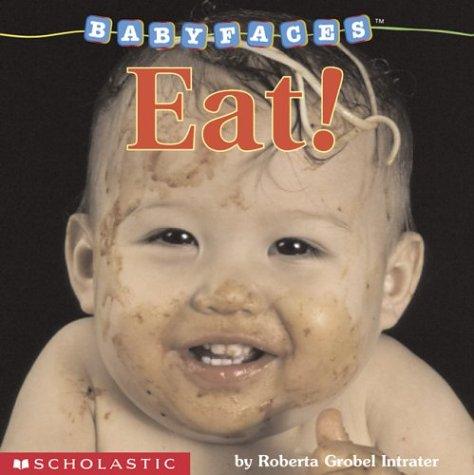 Baby Faces Board Book Eat (Baby Faces)