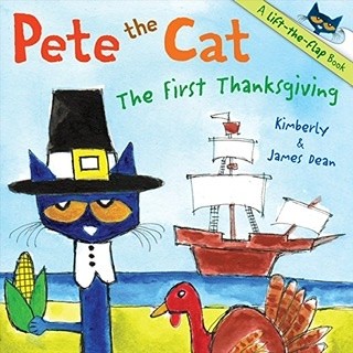 Pete the Cat. The First Thanksgiving