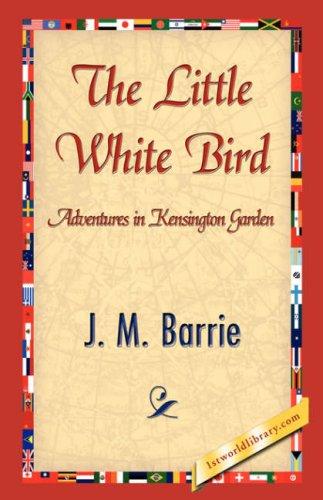 The little white bird, or, Adventures in Kensington gardens