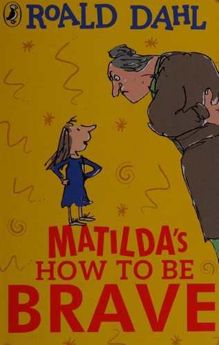 Matilda's How to Be Brave