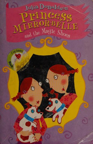 Princess Mirror-Belle and the Magic Shoes