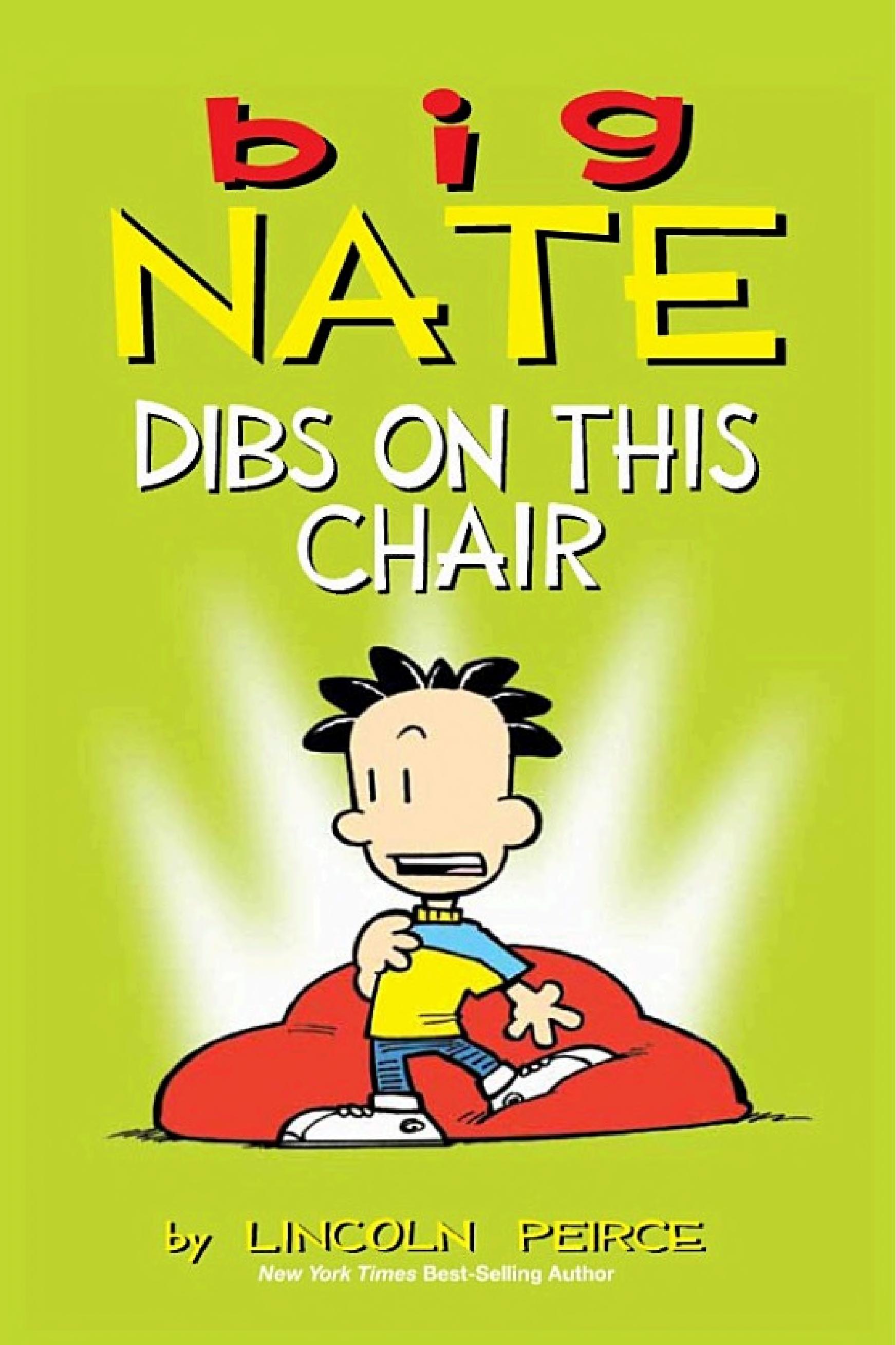 Big Nate -- Dibs on This Chair
