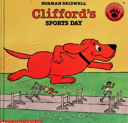 Clifford's Sports Day (Clifford the Big Red Dog)