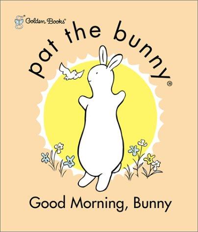 Good Morning, Bunny (Pat the Bunny)