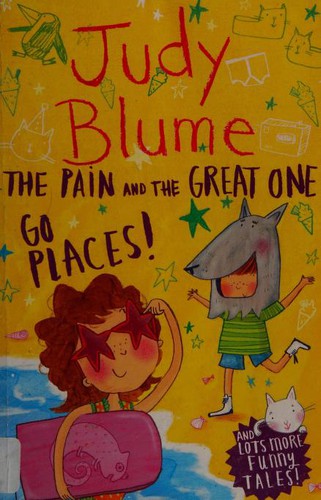 The Pain and the Great One Go Places