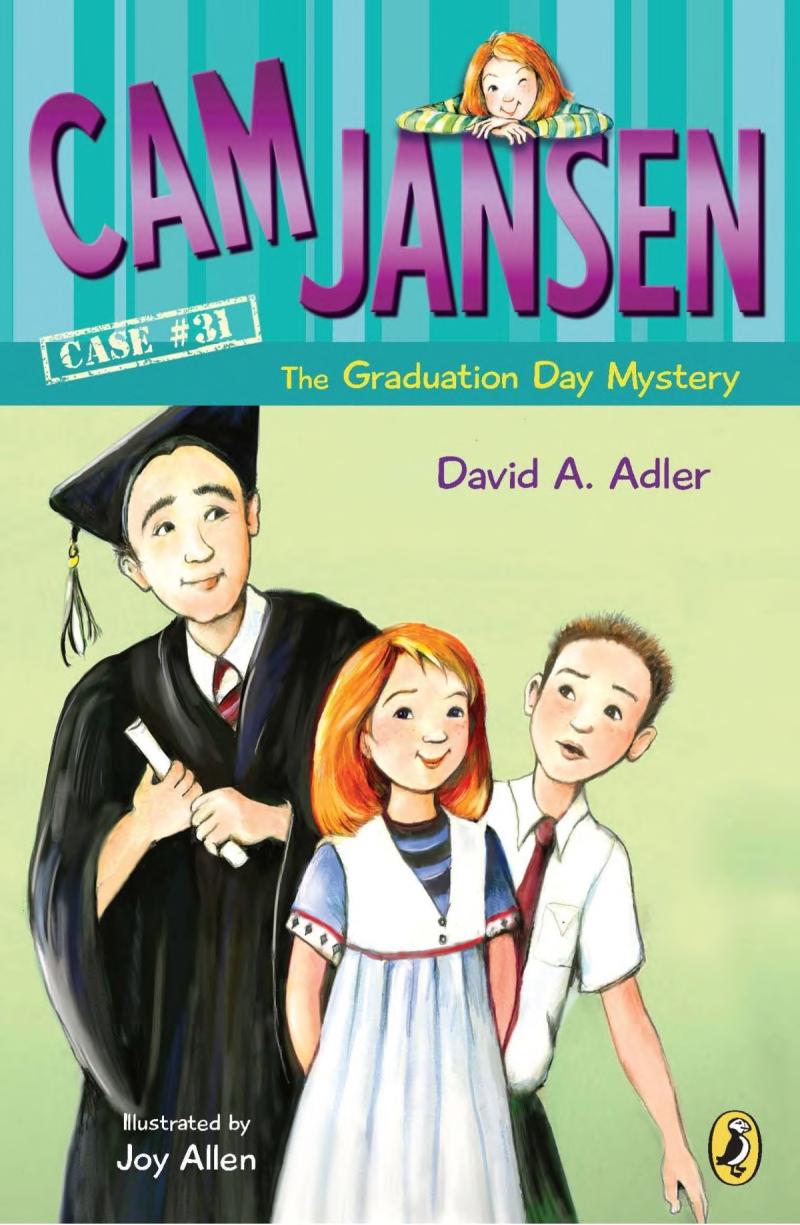Cam Jansen and the Graduation Day Mystery