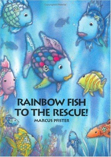 Rainbow Fish to the Rescue