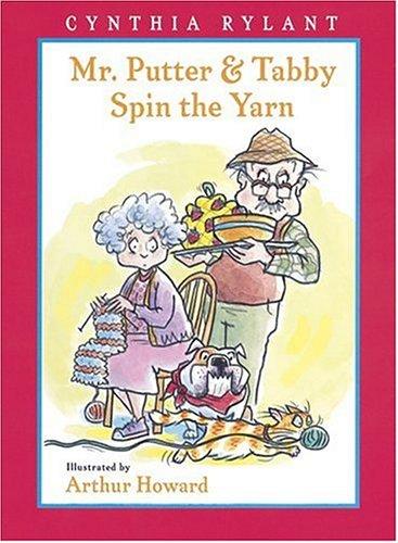 Mr. Putter & Tabby spin the yarn