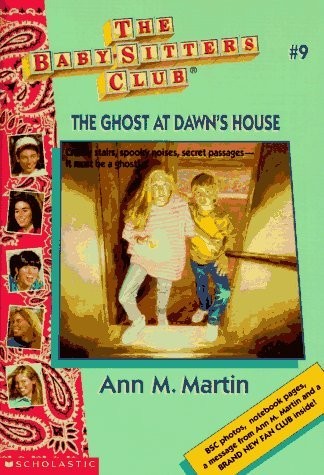 The Ghost at Dawn's house. (Baby-Sitters Club no.09)